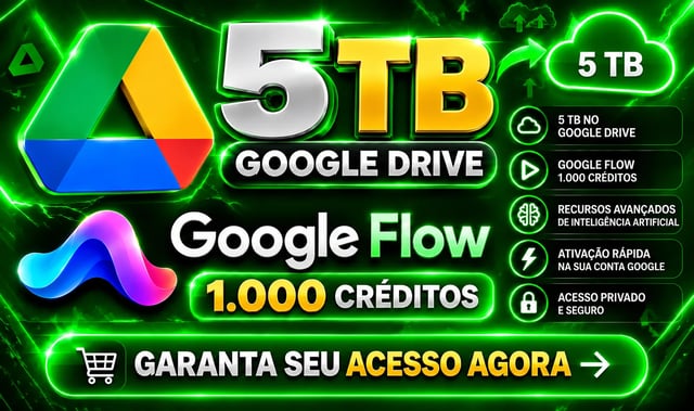 5 TB + GOOGLE FLOW COM 1.000 CRÉDITOS!