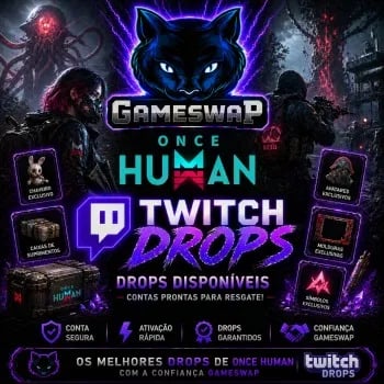 ONCE HUMAN TWITCH DROPS - ITENS-ATENDIMENTO RAPIDO